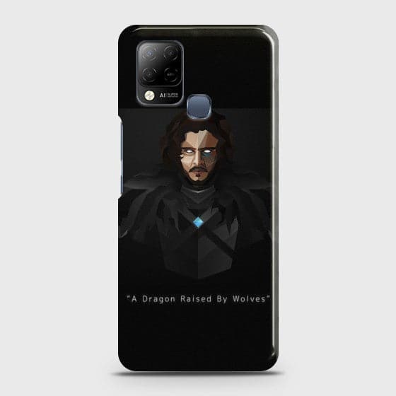 Infinix Hot 10s Jon Snow A Dragon Raised By Wolves Customized Case