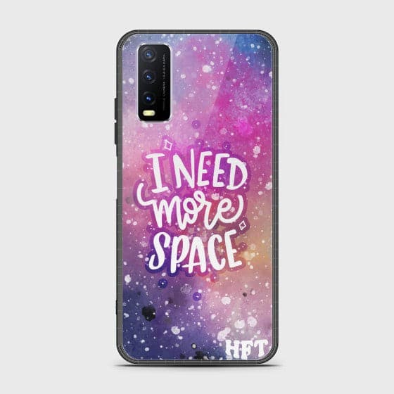 Vivo Y20i Need More Space Glass Customized Case