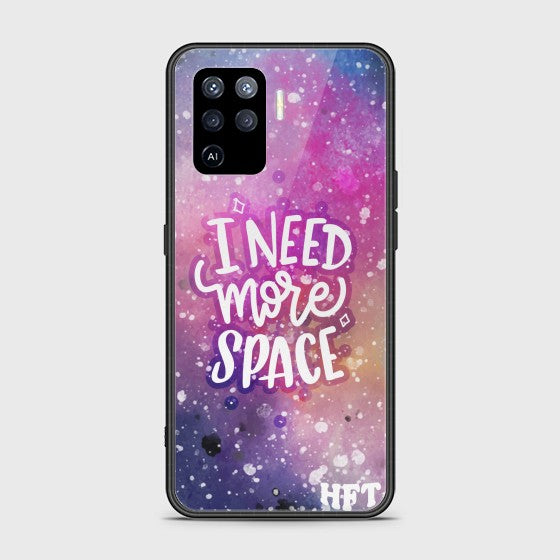 Oppo A94 Need More Space Glass Customized Case