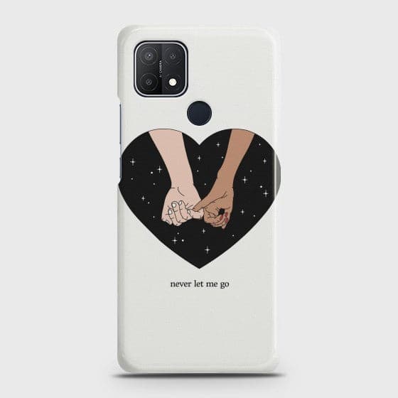 Oppo A15 Never Let Me Go Customized Case