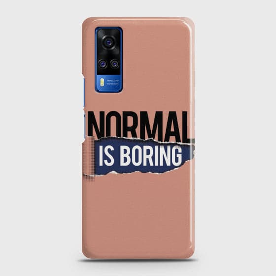 Vivo Y51s Normal Is Boring Customized Case