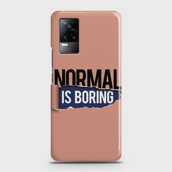VIVO V21e Normal Is Boring - Premium Printed Glass soft Bumper shock Proof Case CS-13782
