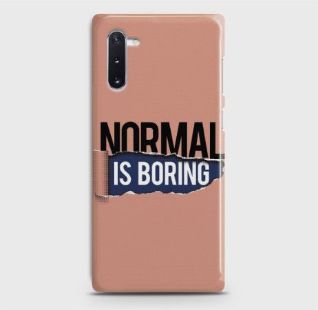 Samsung Galaxy Note 10 Normal Is Boring  Premium Printed hard case CS-28052