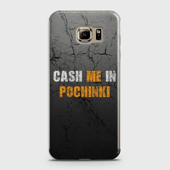 SAMSUNG GALAXY S6 EDGE Cash me Case