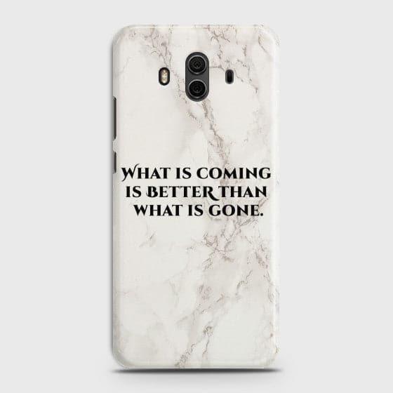 HUAWEI MATE 10 What Is Coming Case