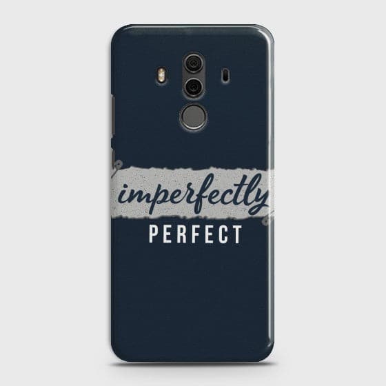 HUAWEI MATE 10 PRO Imperfectly Case