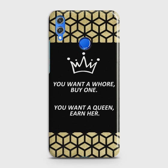 Huawei P Smart 2019 You Want A Queen Earn Her case