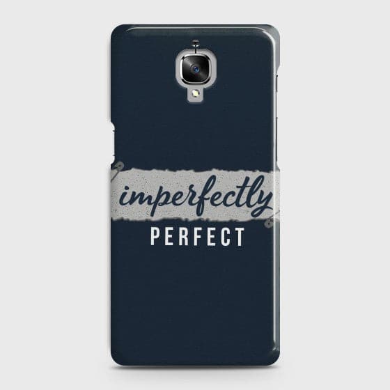 ONEPLUS 3/3T Imperfectly Case
