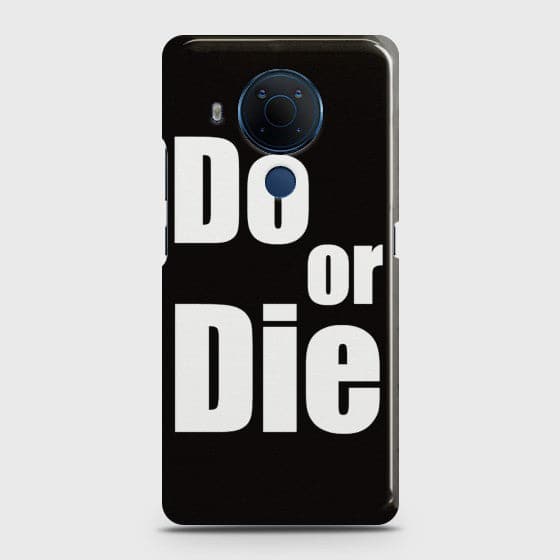 Nokia 5.4 Do or Die Premium Printed hard case CS-28053
