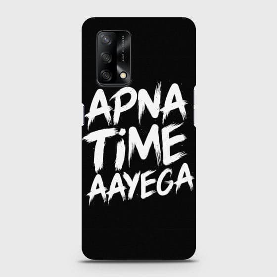 Oppo A95 Apna Time Aayega Case