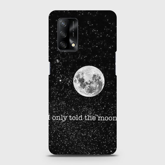 Oppo F19 Only told the moon Case