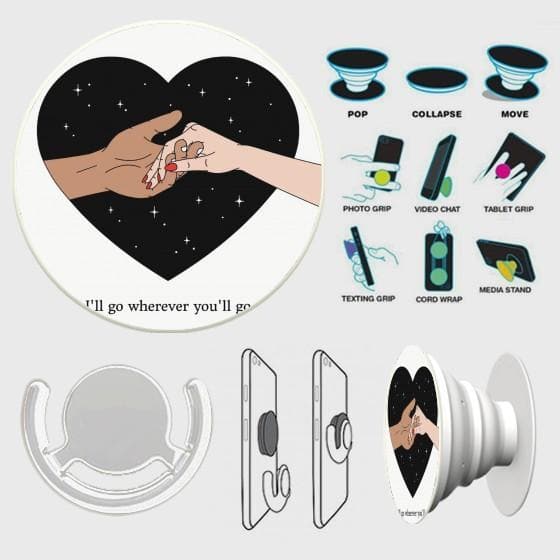 I will Go Wherever You will Go PopSocket